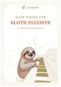 Produktbild: Slow Pieces for Sloth Pianists