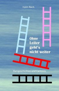 Produktbild: Ohne Leiter gehts nicht weiter