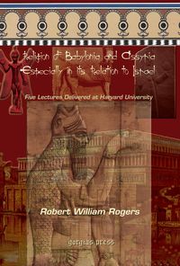 Produktbild: The Religion of Babylonia and Assyria, Especially in its Relations to Israel