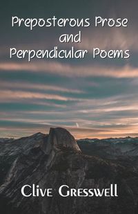 Produktbild: Gresswell, C: Preposterous Prose & Perpendic
