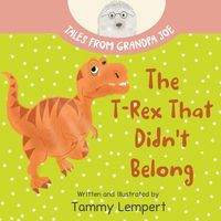 Produktbild: The T-Rex that Didn't Belong