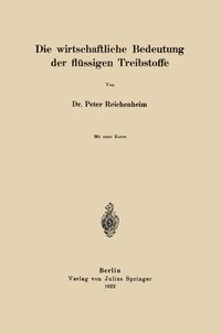 Produktbild: Die wirtschaftliche Bedeutung der fl&uuml;ssigen Treibstoffe