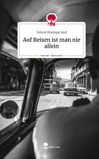 Produktbild: Auf Reisen ist man nie allein. Life is a Story - story.one
