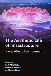 Produktbild: The Aesthetic Life of Infrastructure