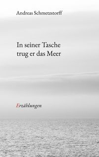Produktbild: In seiner Tasche trug er das Meer