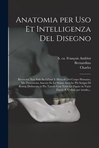 Produktbild: Anatomia per uso et intelligenza del disegno