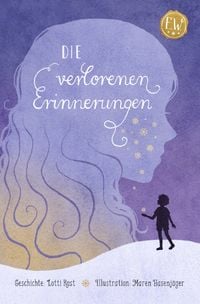 Produktbild: Emily Wright / Die verlorenen Erinnerungen