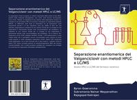Produktbild: Separazione enantiomerica del Valganciclovir con metodi HPLC e LC/MS