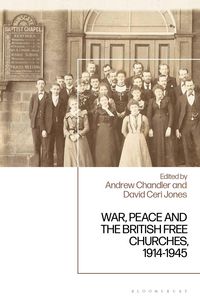 Produktbild: War, Peace and the British Free Churches, 1914-1945