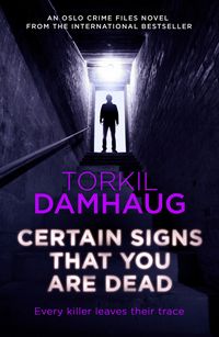 Produktbild: Certain Signs That You Are Dead (Oslo Crime Files 4)