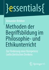 Produktbild: Methoden der Begriffsbildung im Philosophie- und Ethikunterricht