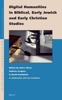 Produktbild: Digital Humanities in Biblical, Early Jewish and Early Christian Studies