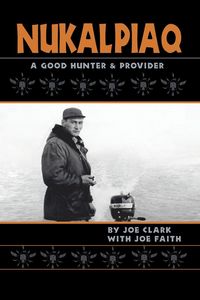 Produktbild: Nukalpiaq (A Good Hunter & Provider)