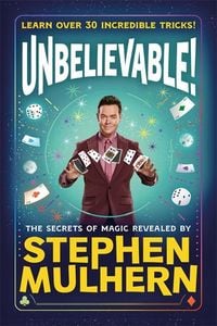 Produktbild: UNBELIEVABLE! The Secrets Of Magic Revealed by Stephen Mulhern