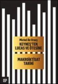Produktbild: Keynesten Lucas ve &Ouml;tesine - Makroiktisat Tarihi