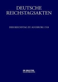 Produktbild: Der Reichstag zu Augsburg 1518