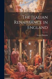 Produktbild: The Italian Renaissance in England