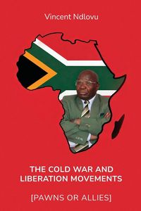 Produktbild: The Cold War and Liberation Movements [Pawns or Allies]
