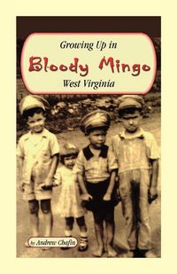 Produktbild: Growing Up in Bloody Mingo, West Virginia