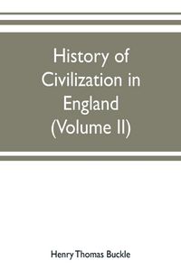 Produktbild: History of civilization in England (Volume II)