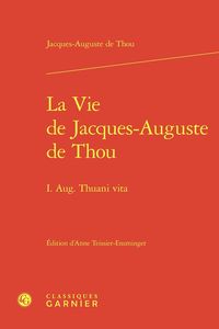 Produktbild: La Vie De Jacques-Auguste De Thou : I. Aug. Thuani Vita