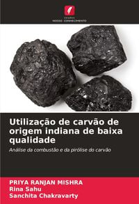 Produktbild: Utiliza&ccedil;&atilde;o de carv&atilde;o de origem indiana de baixa qualidade