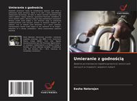 Produktbild: Umieranie z godno&iquest;ci&iquest;
