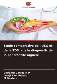 Produktbild: &Eacute;tude comparative de l'USG et de la TDM ans le diagnostic de la pancr&eacute;atite aigu&euml;&aelig;