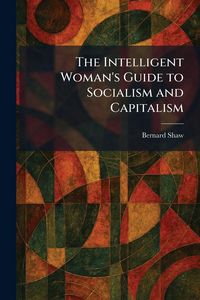 Produktbild: The Intelligent Woman's Guide to Socialism and Capitalism