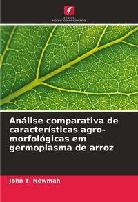 Produktbild: An&aacute;lise comparativa de caracter&iacute;sticas agro-morfol&oacute;gicas em germoplasma de arroz