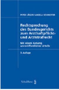 Produktbild: Rechtsprechung des Bundesgerichts zum Arzthaftpflicht- und Arztstrafrecht