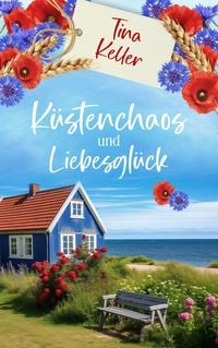 Produktbild: K&uuml;stenchaos und Liebesgl&uuml;ck