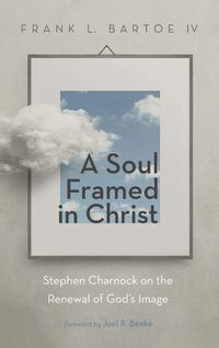 Produktbild: A Soul Framed in Christ