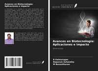 Produktbild: Avances en Biotecnolog&iacute;a: Aplicaciones e impacto