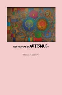 Produktbild: Wer oder was ist Autismus