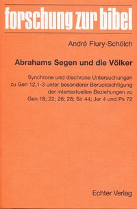 Bild vom Artikel Flury-Schölch, A: Abrahams Segen und die Völker vom Autor André Flury-Schölch