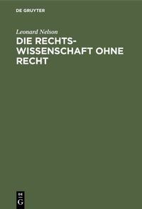 Produktbild: Die Rechtswissenschaft ohne Recht