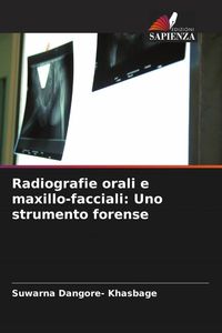 Produktbild: Radiografie orali e maxillo-facciali: Uno strumento forense