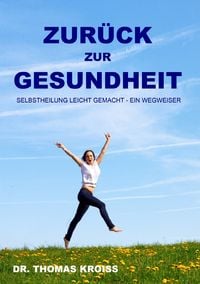 Produktbild: Zur&uuml;ck zur Gesundheit