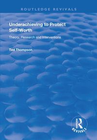 Produktbild: Underachieving to Protect Self-worth