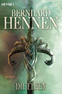 Die Elfen Bd.1 Bernhard Hennen