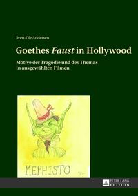 Produktbild: Goethes &laquo;Faust&raquo; in Hollywood