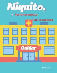 Produktbild: Niquito, perro terapeuta - Niquito, c&atilde;o terapeuta