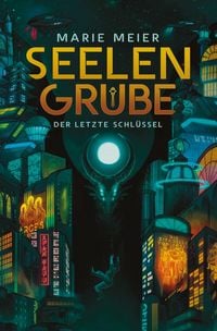 Produktbild: Seelengrube (Der letzte Schl&uuml;ssel 1)