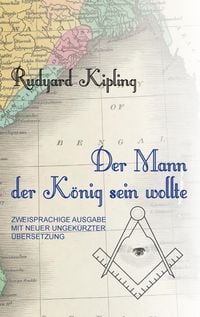 Produktbild: Der Mann, der K&ouml;nig sein wollte
