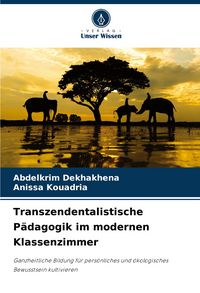 Produktbild: Transzendentalistische P&auml;dagogik im modernen Klassenzimmer