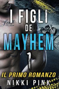 Produktbild: I Figli Di Mayhem