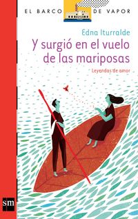 Produktbild: Y surgi&oacute; en el vuelo de las mariposas [Plan Lector Juvenil]