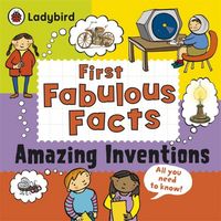 Produktbild: Ladybird: Amazing Inventions: Ladybird First Fabulous Facts