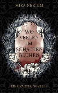 Produktbild: Wo Seelen im Schatten bl&uuml;hen